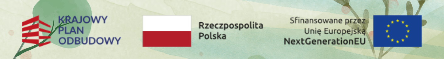 Krajowy Plan Odbudowy · Rzeczpospolita Polska · Sfinansowane przez Unię Europejską NextGenerationEU
